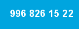 996 826 15 22 996 826 15 22